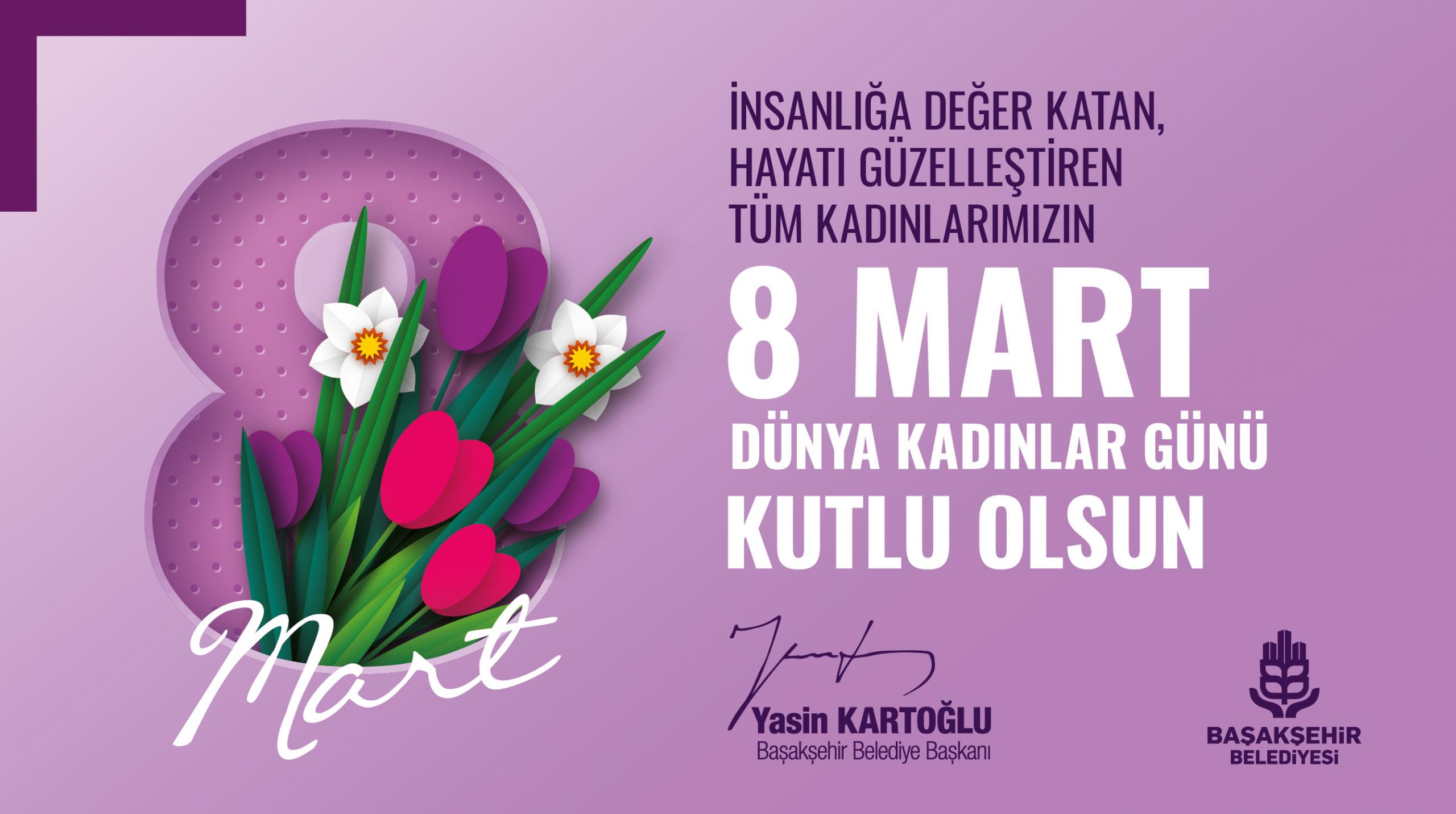 BAŞKAN KARTOĞLU’NDAN 8 MART’A ÖZEL ANLAMLI VİDEO